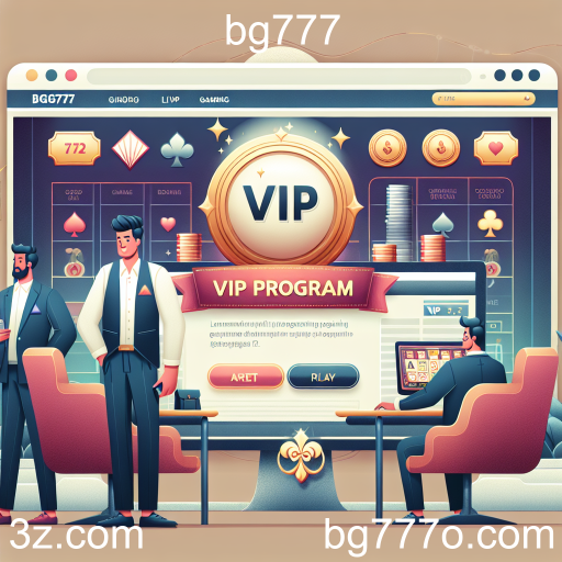 Descubra o Programa VIP do bg777: Vantagens e Benefícios Exclusivos